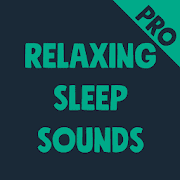 Relaxing Sleep Sounds PRO Mod